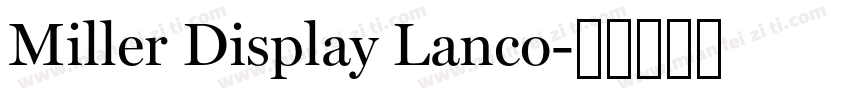 Miller Display Lanco字体转换